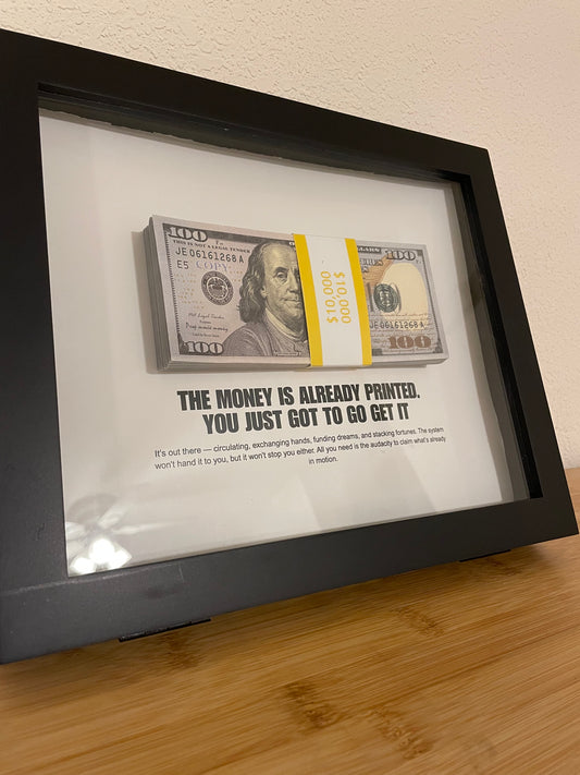 Moneys Already Printed  $100 Frame series